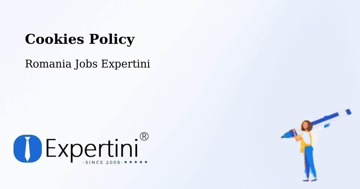 Cookie Policy – Târgşoru Vechi - Romania Jobs Expertini