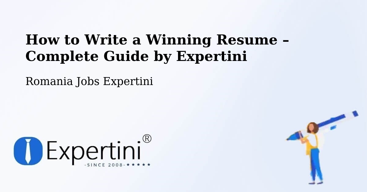 Resume Writing Guide for Job Seekers – Târgşoru Vechi - Târgşoru Vechi, Romania Jobs Expertini